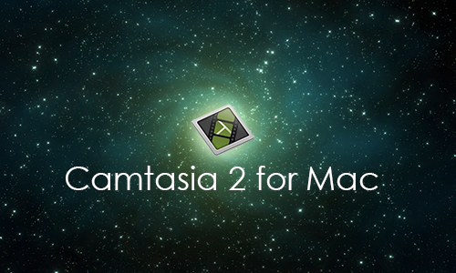 Camtasia 2 for Mac