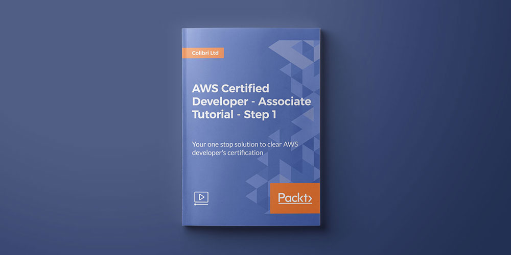 AWS Certified Developer - Associate Tutorial: Step 1