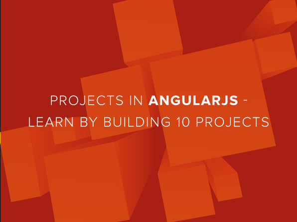 Projects in AngularJS - Learn by Building 10 Projects - Product Image