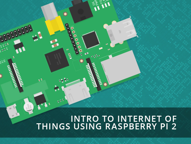 Introduction to Internet of Things Using Raspberry Pi 2