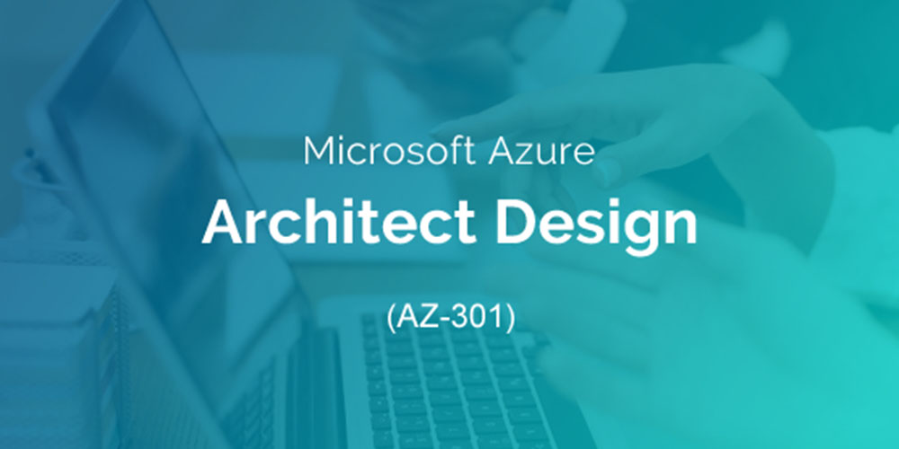 Microsoft Azure Exam AZ-301 Certification Practice Exams