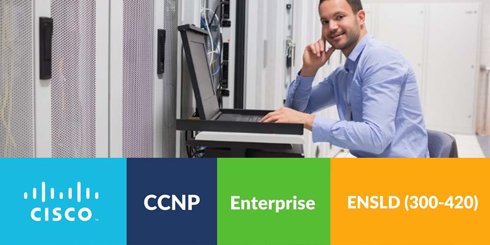 Cisco CCNP Enterprise ENSLD (300-420)