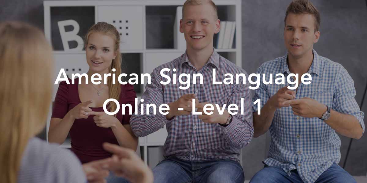 ASL (American Sign Language) Online: Level 1