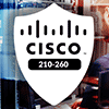Cisco 210-260: Implementing Cisco Network Security