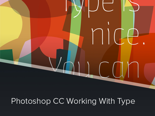 Photoshop CC Working with Type Course