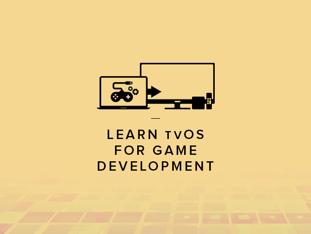Learn tvOS for Game Development