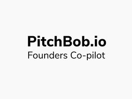 PitchBob: AI Pitch Deck Generator & Startup Building Co-Pilot: Super Pro Lifetime Subscription