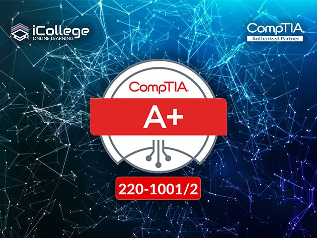 CompTIA A+ (220-1001/220-1002)