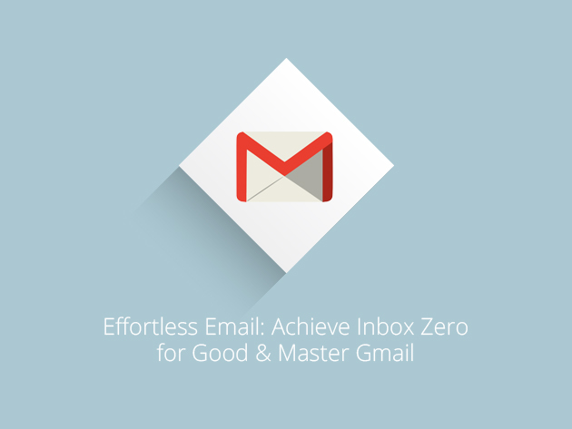 Effortless Email: Achieve Inbox Zero for Good & Master Gmail