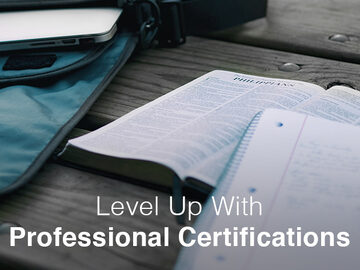 Level Up: Professional Certifications