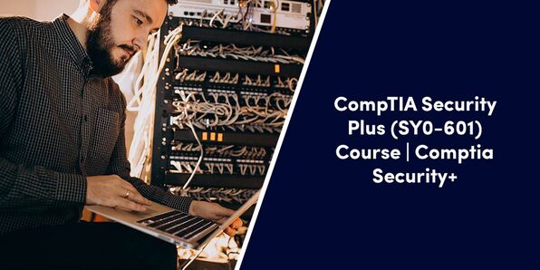 CompTIA Security Plus (SY0-601) Course | CompTIA Security+ - Product Image